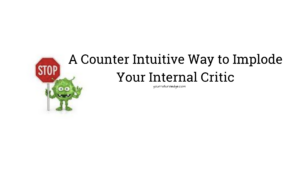 tame your internal critic
