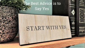 start with yes